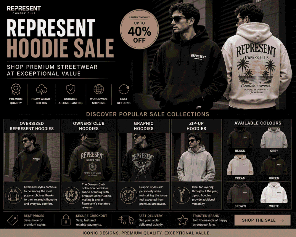 Represent hoodie sale collection featuring oversized hoodies, Owners Club hoodies, graphic hoodies, zip-up hoodies, and premium colours including black, grey, cream, green, brown, and white.